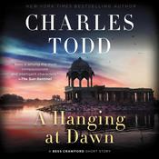 A Hanging at Dawn by  Charles Todd audiobook
