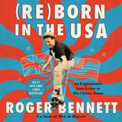 Reborn in the USA by  Roger Bennett audiobook