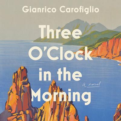 Three O'Clock in the Morning by Gianrico Carofiglio audiobook