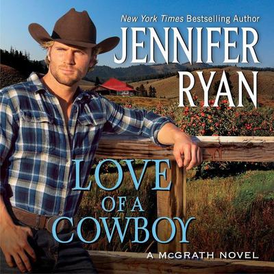 Love of a Cowboy by Jennifer Ryan audiobook