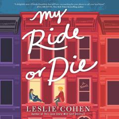 My Ride or Die by Leslie Cohen audiobook