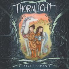 Thornlight by Claire Legrand audiobook