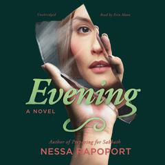 Evening by Nessa Rapoport audiobook