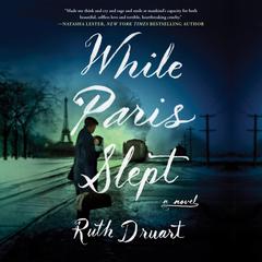 While Paris Slept by Ruth Druart audiobook