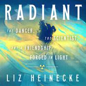 Radiant by  Liz Heinecke audiobook