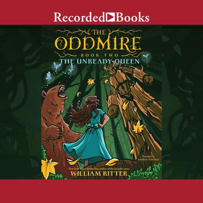 The Unready Queen by William Ritter audiobook
