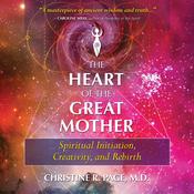 The Heart of the Great Mother by  Christine R. Page audiobook