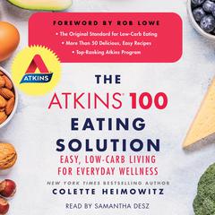 The Atkins 100 Eating Solution by Colette Heimowitz audiobook