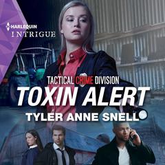 Toxin Alert by Tyler Anne Snell audiobook