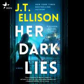 Her Dark Lies by  J. T. Ellison audiobook