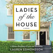 Ladies of the House by  Lauren Edmondson audiobook