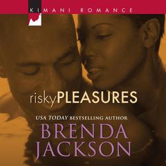 Risky Pleasures by Brenda Jackson audiobook