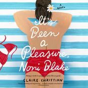It's Been a Pleasure, Noni Blake by  Claire Christian audiobook