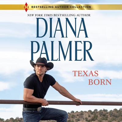 Texas Born by Diana Palmer audiobook