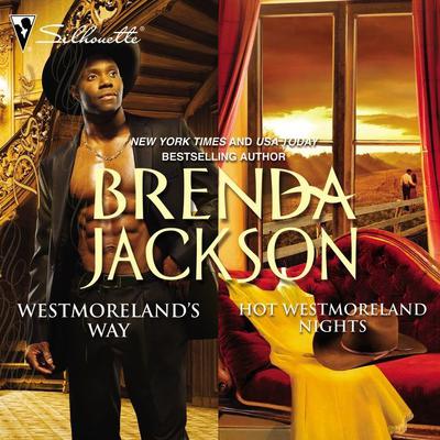 Westmoreland's Way & Hot Westmoreland Nights by Brenda Jackson audiobook