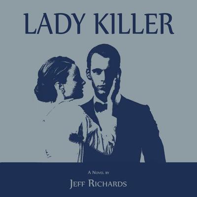 Lady Killer by Jeff Richards audiobook