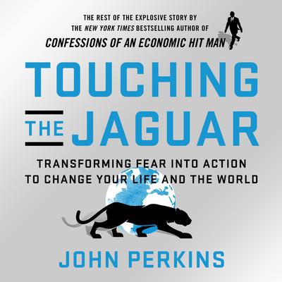 Touching the Jaguar by John Perkins audiobook