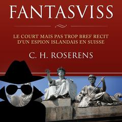 Fantasviss by Cédric H. Roserens audiobook
