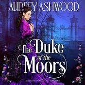 The Duke of the Moors by  Audrey Ashwood audiobook
