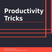 Productivity Tricks by  IntroBooks audiobook