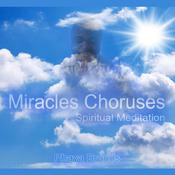 Miracles Choruses by  Phaya Brands audiobook