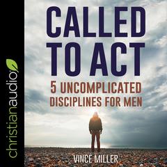 Called to Act by Vince Miller audiobook