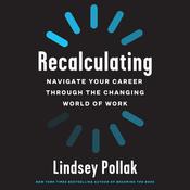 Recalculating by  Lindsey Pollak audiobook