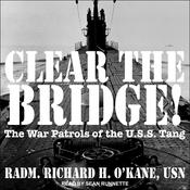 Clear the Bridge! by  Richard H. O'Kane audiobook