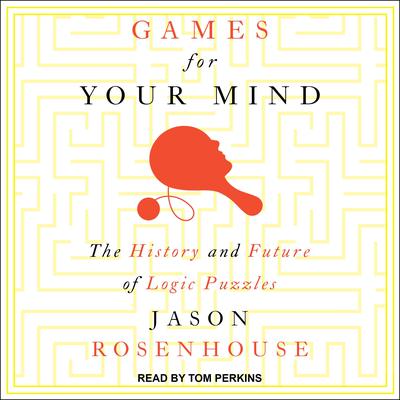 Games for Your Mind by Jason Rosenhouse audiobook