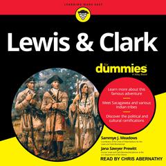 Lewis & Clark For Dummies by Sammye J. Meadows audiobook