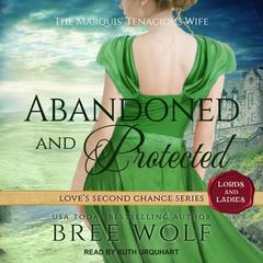 Abandoned & Protected by Bree Wolf audiobook