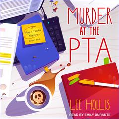 Murder at the PTA by Lee Hollis audiobook