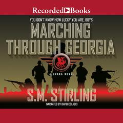 Marching Through Georgia by S. M. Stirling audiobook