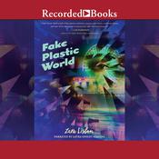 Fake Plastic World by  Zara Lisbon audiobook