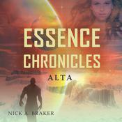 Essence: Alta by  Nick Braker audiobook