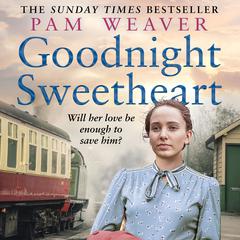 Goodnight Sweetheart by Pam Weaver audiobook