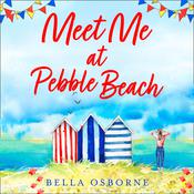 Meet Me at Pebble Beach by  Bella Osborne audiobook