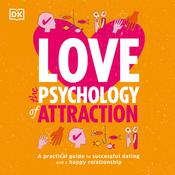 Love: The Psychology of Attraction by  Leslie  Becker-Phelps PhD audiobook