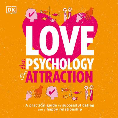 Love: The Psychology of Attraction by Leslie  Becker-Phelps audiobook