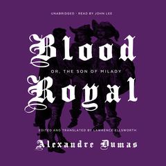 Blood Royal by Alexandre Dumas audiobook