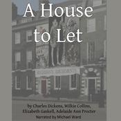 A House to Let by  Elizabeth Gaskell audiobook