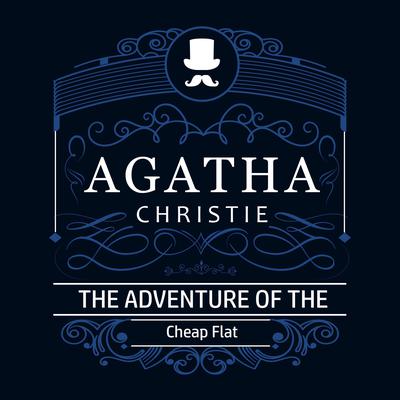 The Adventure of the Cheap Flat (Part of the Hercule Poirot Series) by Agatha Christie audiobook