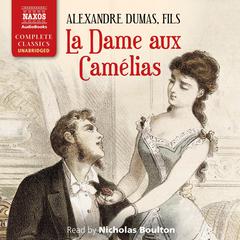La Dame aux Camélias by Alexandre Dumas fils audiobook