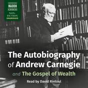 The Autobiography of Andrew Carnegie by  Andrew Carnegie audiobook