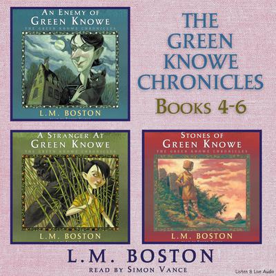 The Green Knowe Chronicles Books 4 - 6 by L. M. Boston audiobook