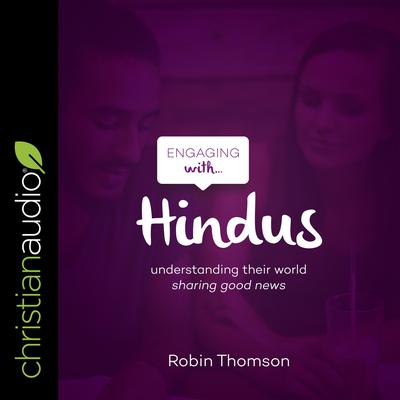 Engaging with Hindus by Robin Thomson audiobook