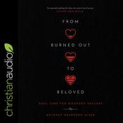 From Burned Out to Beloved by  Bethany Dearborn Hiser audiobook