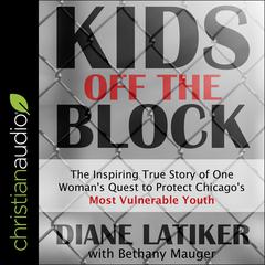 Kids Off the Block by Diane Latiker audiobook