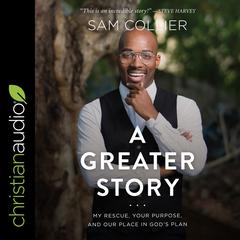 A Greater Story by Sam Collier audiobook
