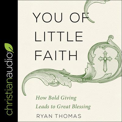 You of Little Faith by Ryan Thomas audiobook